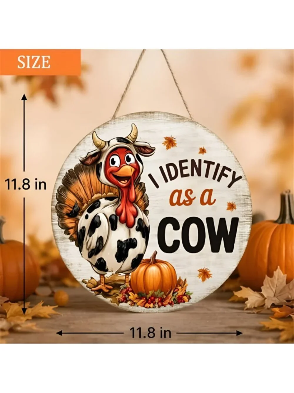 Thanksgiving Turkey Decorations Door Sign for Home, I Identify as a Cow